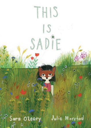 This Is Sadie by Sara O'Leary