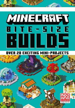 Minecraft Bite-Size Builds by Egmont Publishing UK