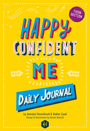 Happy Confident Me Journal: A daily journal to develop gratitude, confidence and emotional intelligence by Nadim Saad