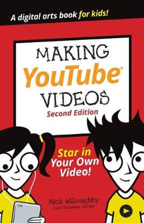 Making YouTube Videos by Nick Willoughby