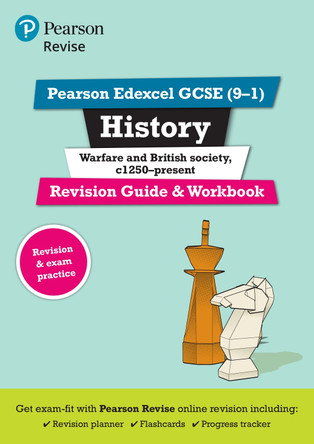 Revise Edexcel GCSE (9-1) History Warfare and British Society, c1250-present Revision Guide and Workbook: includes free online edition by Victoria Payne