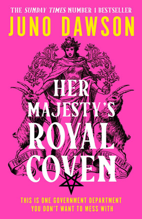 Her Majesty's Royal Coven (HMRC, Book 1) by Juno Dawson