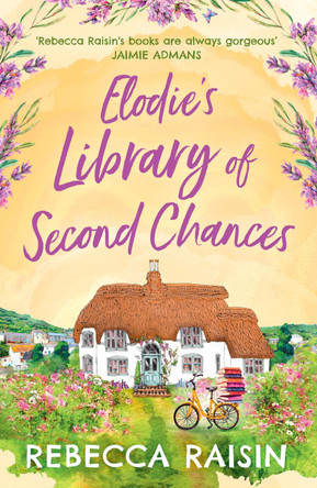 Elodie's Library of Second Chances by Rebecca Raisin
