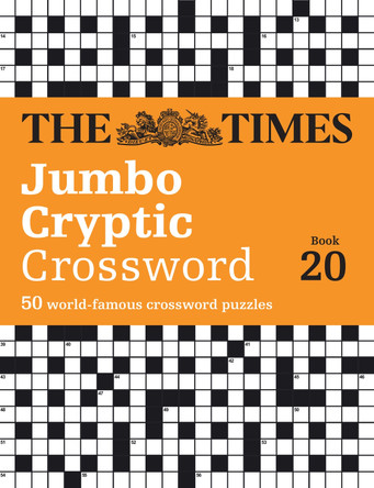 The Times Jumbo Cryptic Crossword Book 20: The world's most challenging cryptic crossword (The Times Crosswords) by The Times Mind Games
