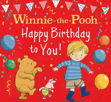 WINNIE-THE-POOH HAPPY BIRTHDAY TO YOU! by Winnie-the-Pooh