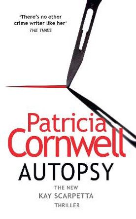Autopsy (The Scarpetta Series Book 25) by Patricia Cornwell