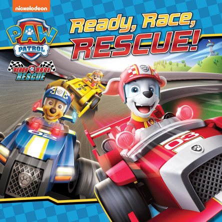 PAW Patrol: Ready, Race, Rescue! Picture Book by Paw Patrol