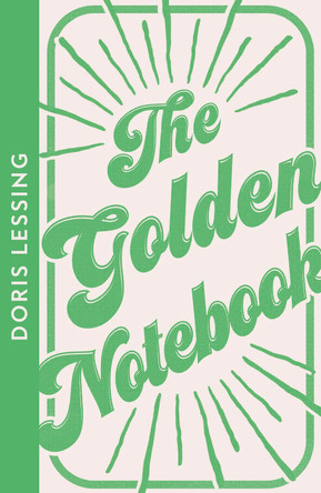 The Golden Notebook (Collins Modern Classics) by Doris Lessing