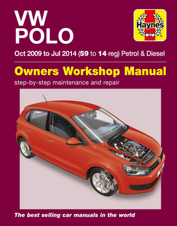 VW Polo Petrol And Diesel (Oct 09 - Jul 14) 59 To 14 by Peter T. Gill