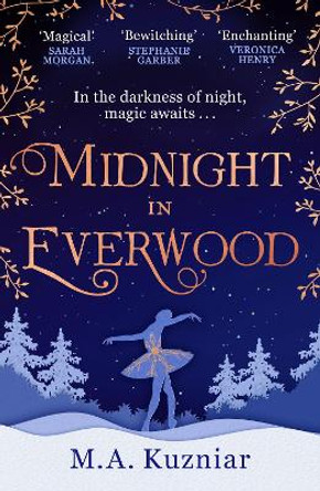 Midnight in Everwood by M.A. Kuzniar