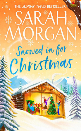 Snowed In For Christmas by Sarah Morgan