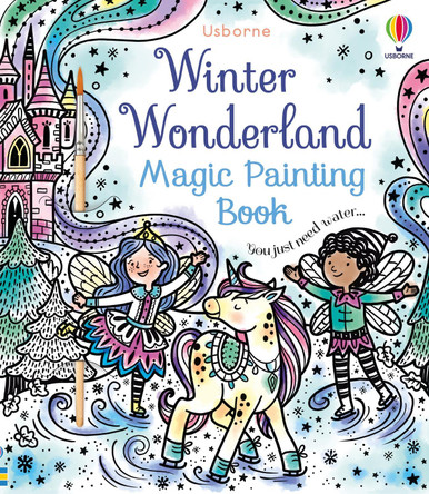 Winter Wonderland Magic Painting Book by Abigail Wheatley