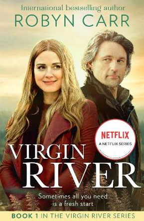 Virgin River (A Virgin River Novel, Book 1) by Robyn Carr