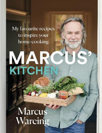 Marcus' Kitchen: My favourite recipes to inspire your home-cooking by Marcus Wareing
