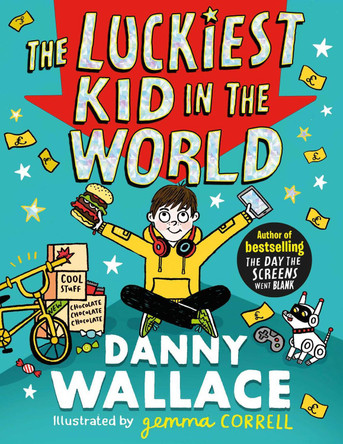 The Luckiest Kid in the World by Danny Wallace