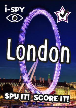 i-SPY London: Spy it! Score it! (Collins Michelin i-SPY Guides) by i-SPY