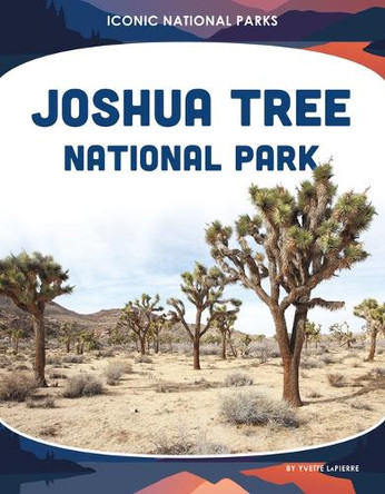 Joshua Tree National Park by Yvette Lapierre 9781098297183