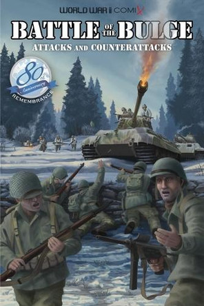 Battle of the Bulge: Attacks and Counterattacks by Jay Wertz 9781732631595
