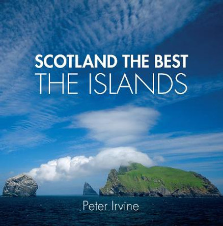 Scotland The Best Islands by Peter Irvine