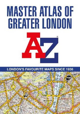 A-Z Master Atlas of Greater London by A-Z maps