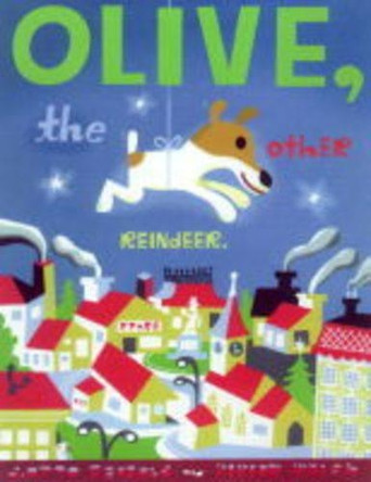 Olive the Other Reindeer by J.otto Seibold 9780811818070