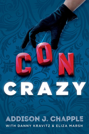 Con Crazy by Addison J. Chapple 9781646307685