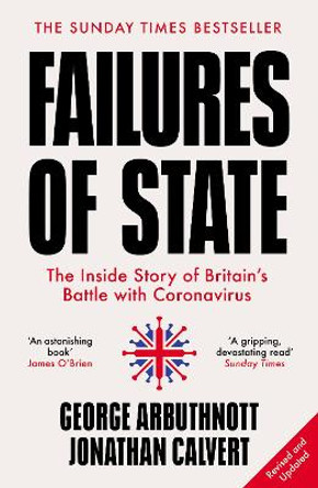 Failures of State: The Inside Story of Britain's Battle with Coronavirus by Jonathan Calvert
