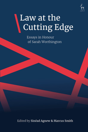Law at the Cutting Edge: Essays in Honour of Sarah Worthington by Dr Sinéad Agnew 9781509965151