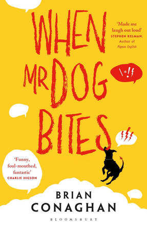 When Mr Dog Bites by Brian Conaghan 9781408838365