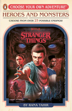 Stranger Things: Heroes and Monsters: Choose Your Own Adventure by Rana Tahir 9780241786321
