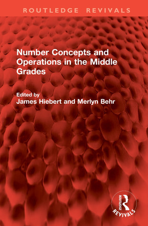 Number Concepts and Operations in the Middle Grades James Hiebert 9781041213444