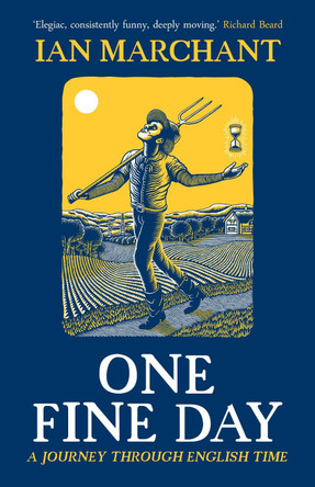 One Fine Day by Ian Marchant