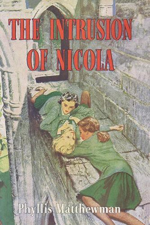 The Intrusion of Nicola Phyllis Matthewman 9781847453648