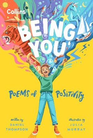 Being you: Poems of positivity by Daniel Thompson