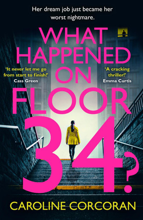 What Happened on Floor 34? by Caroline Corcoran