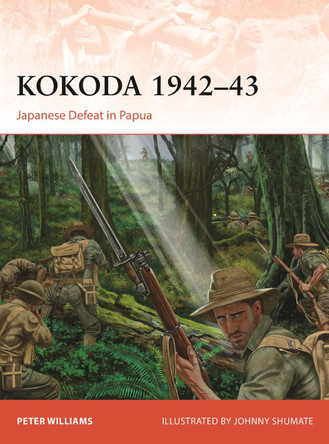 Kokoda 1942–43: Japanese Defeat in Papua Dr Peter Williams 9781472869821