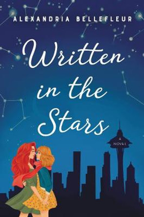 Written in the Stars: A Novel by Alexandria Bellefleur