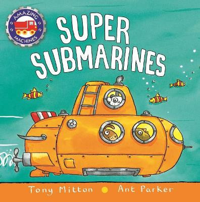 Super Submarines by Tony Mitton 9780753474174