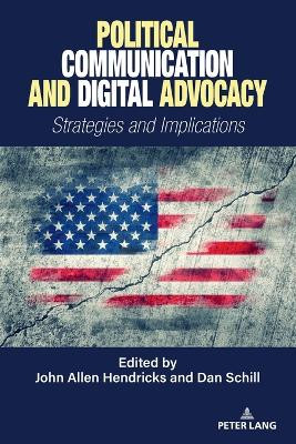 Political Communication and Digital Advocacy: Strategies and Implications by Mitchell S. McKinney 9783034355643