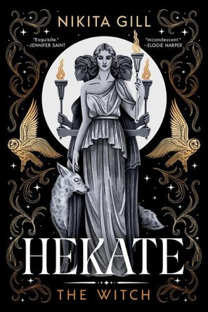 Hekate (Standard Edition): The Witch by Nikita Gill 9780316596763