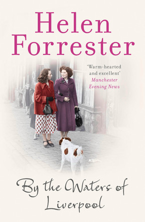 By the Waters of Liverpool by Helen Forrester 9780008180935
