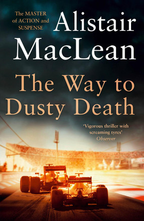 The Way to Dusty Death by Alistair MacLean 9780008336721