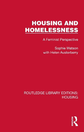 Housing and Homelessness: A Feminist Perspective Sophie Watson 9781041135715