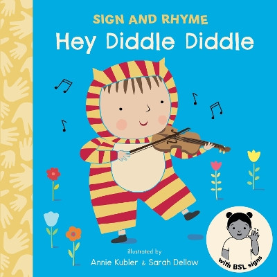 Hey Diddle Diddle BSL Annie Kubler 9781835321898
