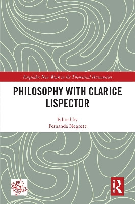 Philosophy with Clarice Lispector Fernanda Negrete 9781032684512