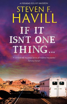 If It Isn't One Thing . . . Steven F. Havill 9781448318407