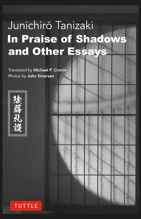 In Praise of Shadows and Other Essays Junichiro Tanizaki 9784805319352