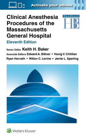 Clinical Anesthesia Procedures of the Massachusetts General Hospital: Print + ebook with Multimedia Keith Baker 9781975242985