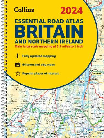 2024 Collins Essential Road Atlas Britain and Northern Ireland: A4 Spiral (Collins Road Atlas) by Collins Maps