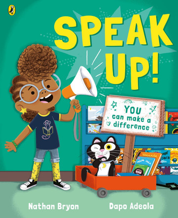 Speak Up! by Nathan Bryon